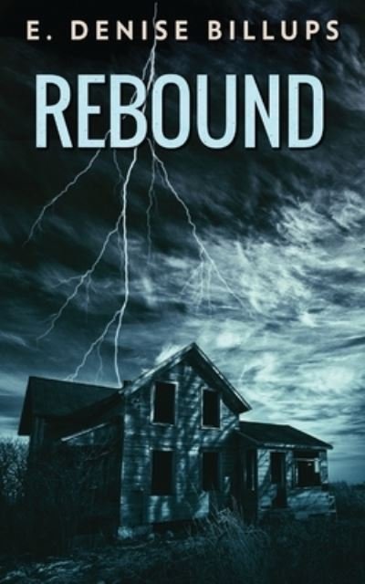 Rebound - E Denise Billups - Libros - NEXT CHAPTER - 9784824104410 - 10 de septiembre de 2021