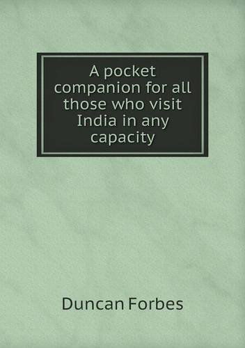 Cover for Duncan Forbes · A Pocket Companion for All Those Who Visit India in Any Capacity (Paperback Book) (2013)