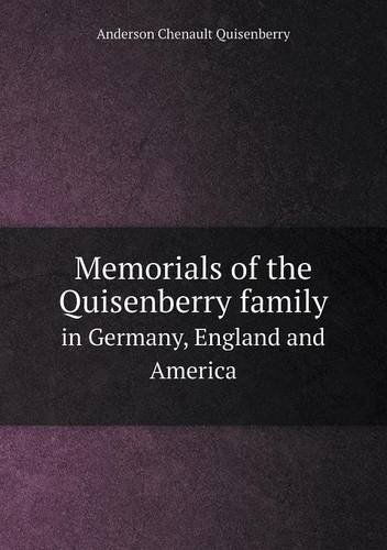 Cover for Anderson Chenault Quisenberry · Memorials of the Quisenberry Family in Germany, England and America (Paperback Book) (2013)