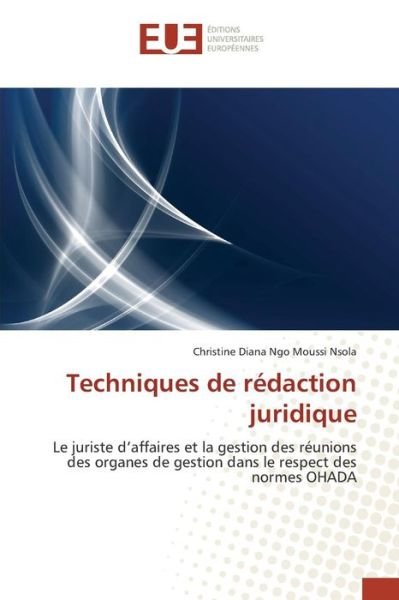 Cover for Ngo Moussi Nsola Christine Diana · Techniques De Redaction Juridique (Pocketbok) (2018)