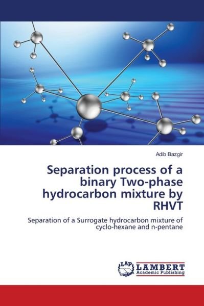 Cover for Bazgir · Separation process of a binary T (Buch) (2019)