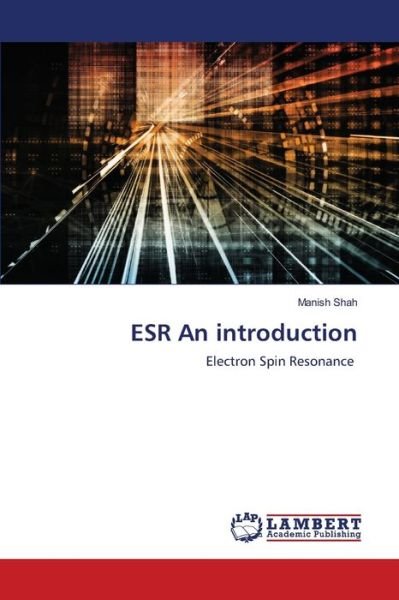ESR An introduction - Shah - Books -  - 9786202676410 - September 11, 2020