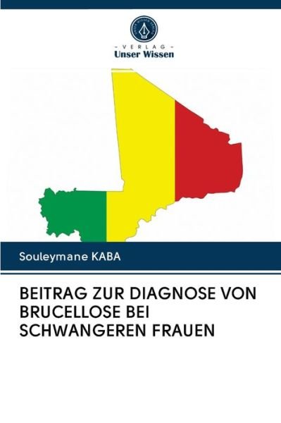 Cover for Kaba · Beitrag Zur Diagnose Von Brucellos (Bok) (2020)