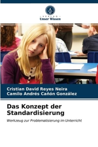 Cover for Cristian David Reyes Neira · Das Konzept der Standardisierung (Paperback Book) (2021)