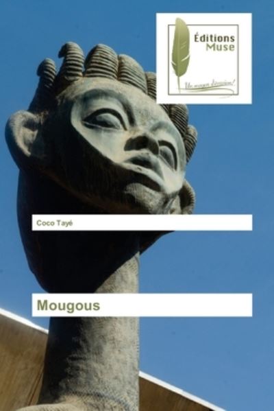Cover for Coco Taye · Mougous (Paperback Book) (2021)