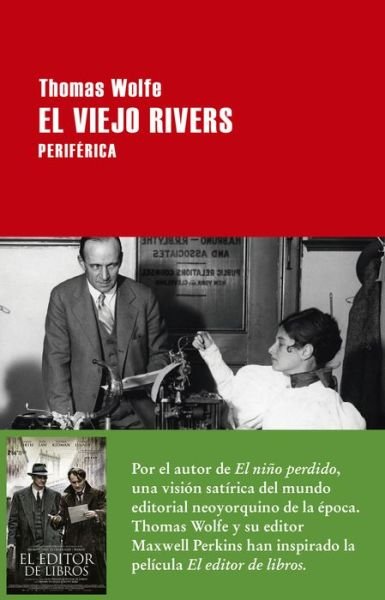 El Viejo Rivers - Thomas Wolfe - Books - Editorial Periferica - 9788416291410 - December 1, 2018
