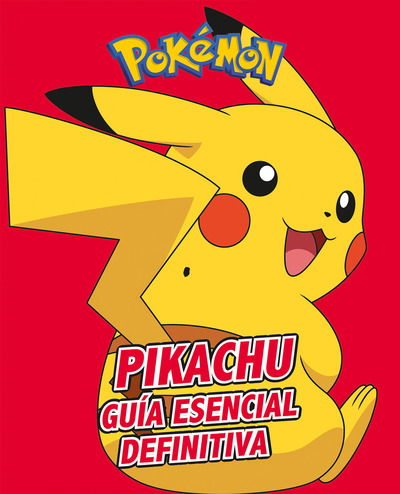 Cover for Varios autores · Pikachu. Guia esencial definitiva / All About Pikachu (Paperback Book) (2019)