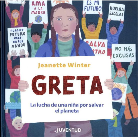 Cover for Jeanette Winter · Greta. La lucha de una niña por salvar el planeta (Hardcover Book) (2020)