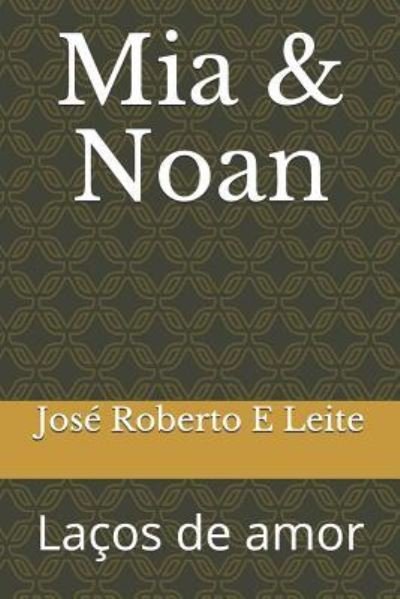 Cover for Jos E Leite · MIA &amp; Noan (Paperback Bog) (2018)
