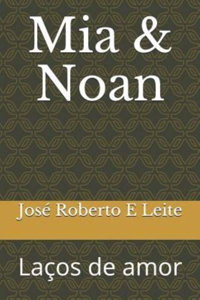 Cover for Jos E Leite · MIA &amp; Noan (Paperback Book) (2018)