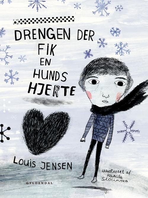 Cover for Louis Jensen &amp; Kamila Slocinska · Drengen Der Fik En Hunds Hjerte (Bound Book) (2016)