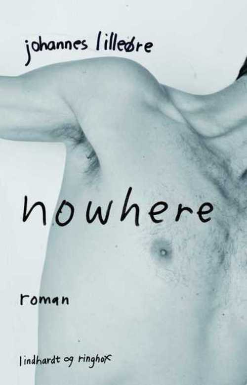 Cover for Johannes Lilleøre · Nowhere (Sewn Spine Book) [1st edition] (2012)