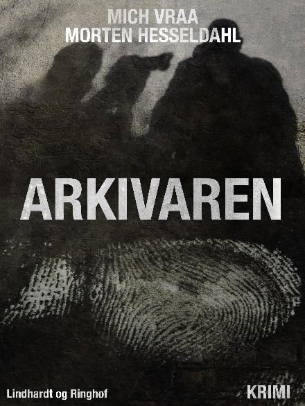 Cover for Morten Hesseldahl; Mich Vraa · Arkivaren (Sewn Spine Book) [2th edição] (2017)