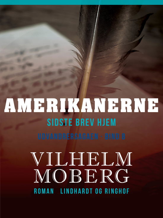 Vilhelm Moberg · Sidste brev hjem: Amerikanerne (Sewn Spine Book) [1. wydanie] (2019)