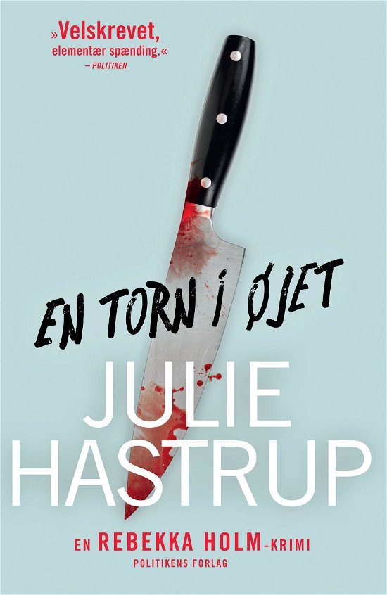 Rebekka Holm: En torn i øjet - Julie Hastrup - Books - Politikens Forlag - 9788740062410 - March 26, 2020