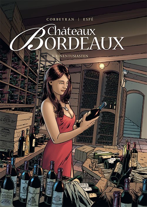 Châteaux Bordeaux: Châteaux Bordeaux 3: Vinentusiasten - Espé Corbeyran - Kirjat - Forlaget Zoom - 9788770212410 - tiistai 29. maaliskuuta 2022
