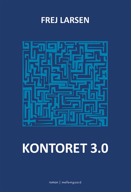 Cover for Frej Larsen · Kontoret 3.0 (Sewn Spine Book) [1.º edición] (2023)