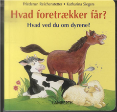 Cover for Friederun Reichenstetter · Hvad foretrækker får? (Papbog) [1. udgave] (2010)