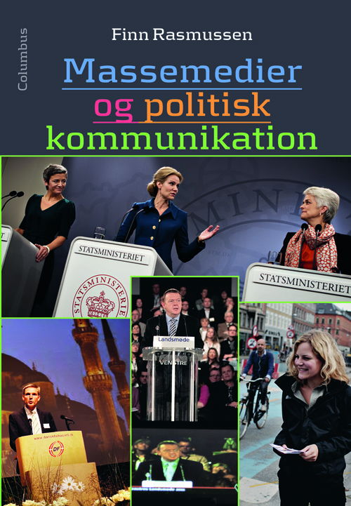 Cover for Finn Rasmussen · Massemedier og politisk kommunikation (Sewn Spine Book) [2e édition] (2012)