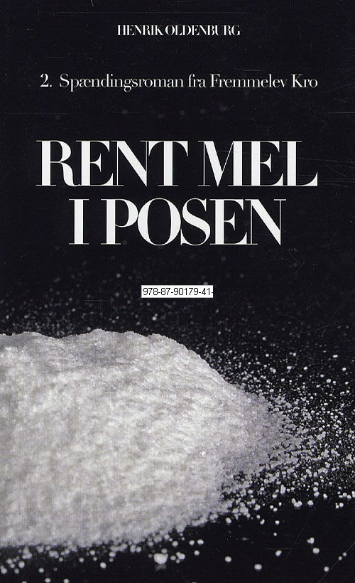 Cover for Henrik Oldenburg · Rent mel i posen (Paperback Book) [1th edição] [Paperback] (2009)