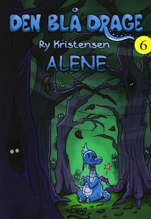 Cover for Ry Kristensen · Den blå drage 6 - Alene (Heftet bok) [1. utgave] (2022)