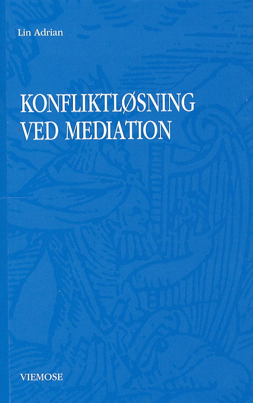 Cover for Lin Adrian · Konfliktløsning ved mediation (Hæftet bog) [2. udgave] (2007)