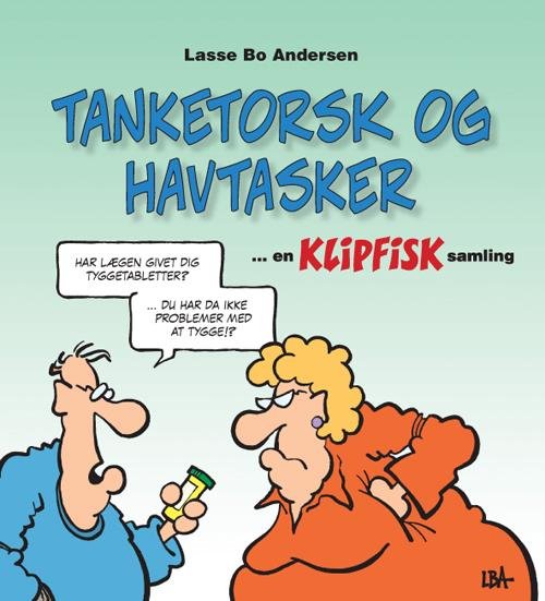 Cover for Lasse Bo Andersen · En Klipfisk samling: Tanketorsk og havtasker (Hæftet bog) (2015)