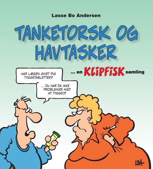Cover for Lasse Bo Andersen · En Klipfisk samling: Tanketorsk og havtasker (Sewn Spine Book) (2015)