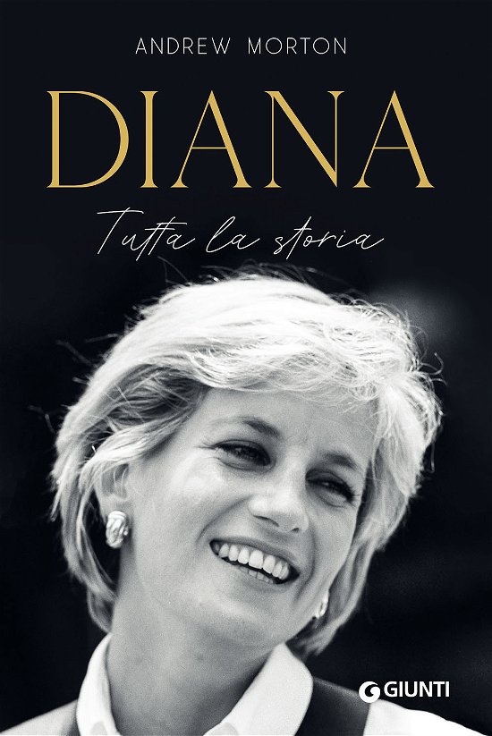 Diana. Tutta La Storia - Andrew Morton - Bøker -  - 9788809912410 - 