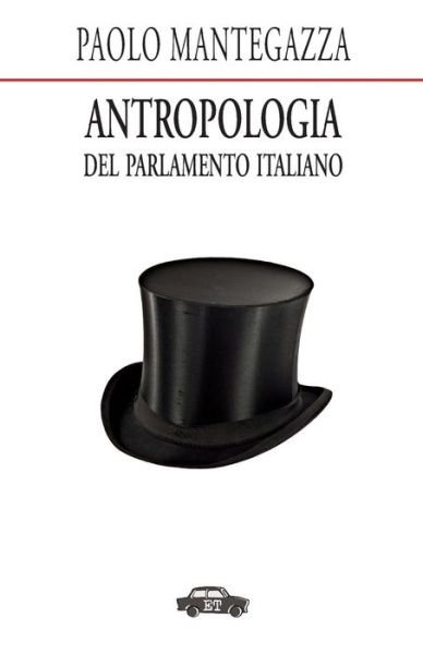 Cover for Paolo Mantegazza · Antropologia Del Parlamento Italiano (Taschenbuch) [Italian edition] (2014)