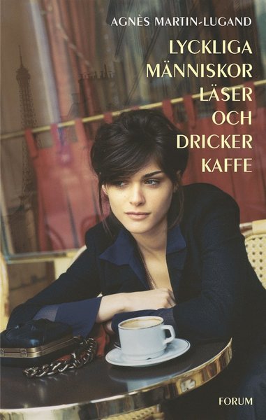 Cover for Agnès Martin-Lugand · Lyckliga människor läser och dricker kaffe (ePUB) (2016)