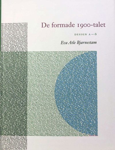 Cover for Eva Atle Bjarnestam · De formade 1900-talet : design A till Ö (Paperback Book) (2005)