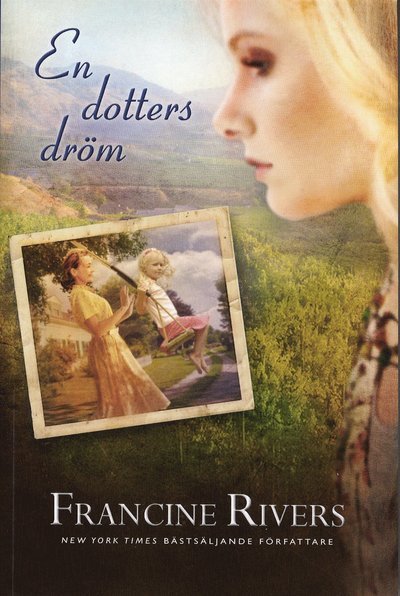 Cover for Francine Rivers · En dotters dröm (Book) (2011)
