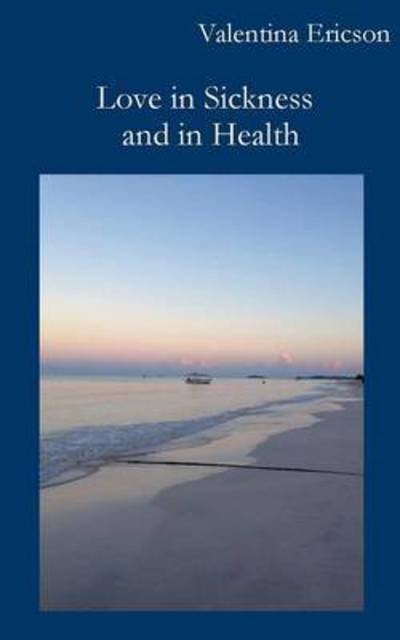 Cover for Ericson · Love in Sickness and in Health (Book) (2015)
