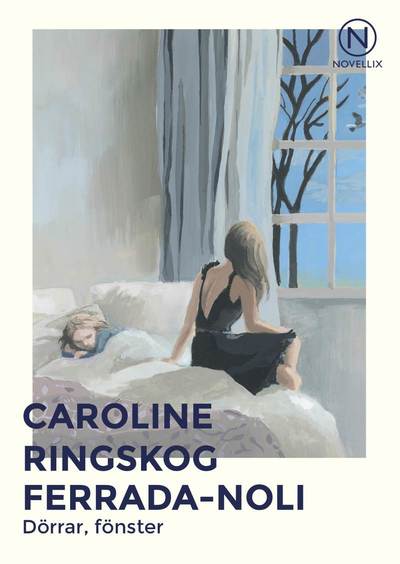 Cover for Caroline Ringskog Ferrada-Noli · Dörrar, fönster (Book) (2024)