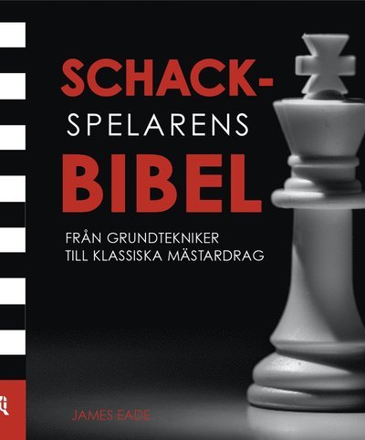 Cover for James Eade · Schackspelarens bibel (Bound Book) (2023)