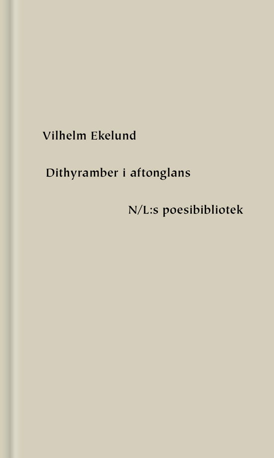 Cover for Ekelund Vilhelm · Dithyramber i aftonglans (Inbunden Bok)