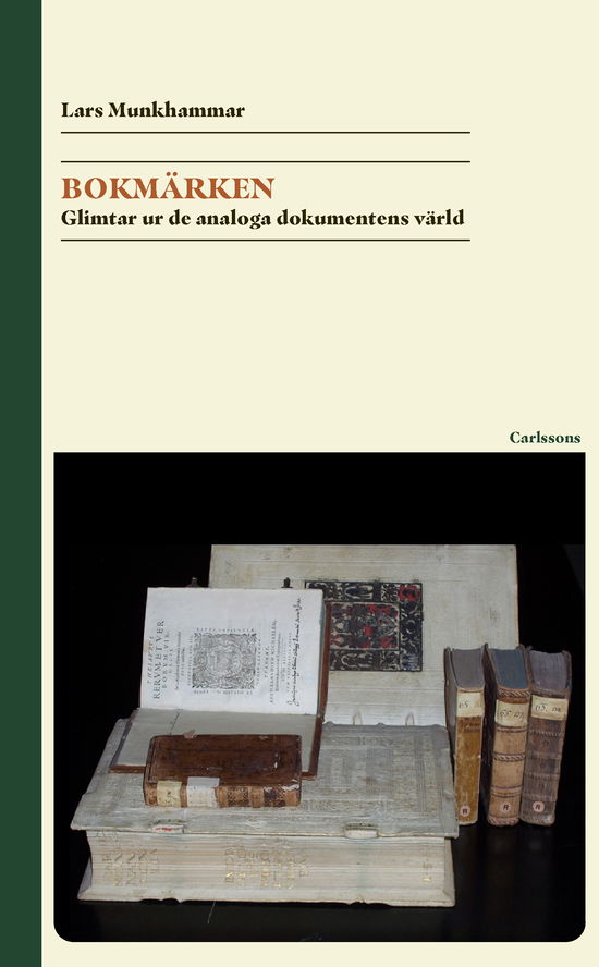 Lars Munkhammar · Bokmärken - glimtar från de analoga dokumentens värld (Bound Book) (2024)