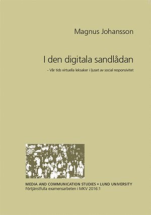 Cover for Magnus Johansson · Förtjänstfulla examensarbeten i MKV: I den digitala sandlådan (Book) (2016)