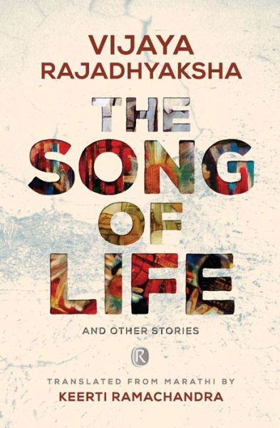 Cover for Vijaya Rajadhyaksha · The Song of Life and other stories (Paperback Book) (2020)