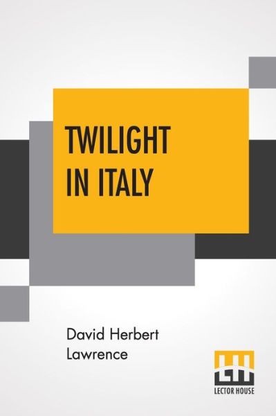 Cover for David Herbert Lawrence · Twilight In Italy (Paperback Book) (2019)