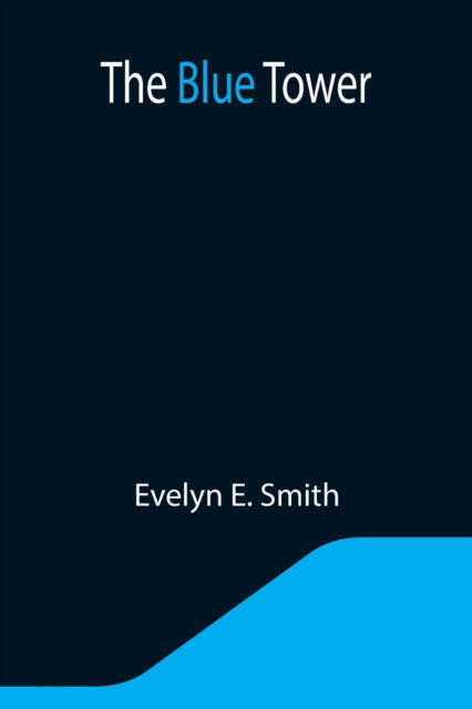 Cover for Evelyn E Smith · The Blue Tower (Paperback Book) (2021)