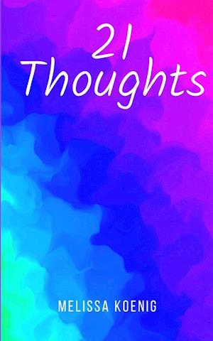 Cover for Melissa Koenig · 21 Thoughts (Paperback Book) (2023)