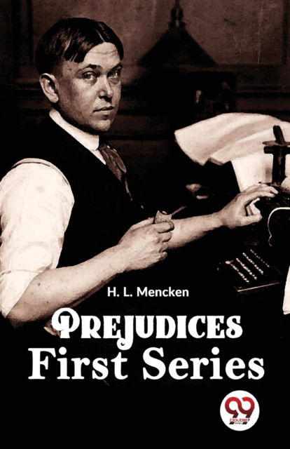 Cover for H. L. Mencken · Prejudices First Series (Paperback Book) (2023)