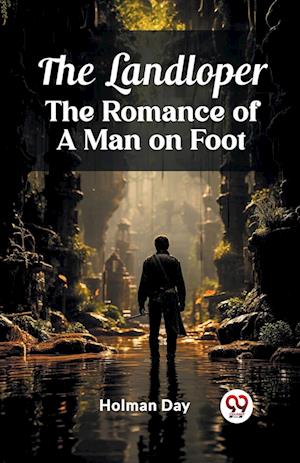 Cover for Holman Day · The LandloperThe Romance of a Man on Foot (Edition2024) (Paperback Book) (2024)