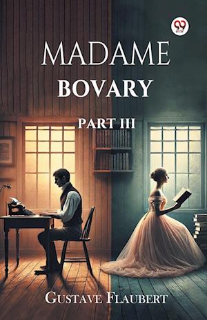 Cover for Gustave Flaubert · Madame Bovary Part III (Paperback Book) (2025)