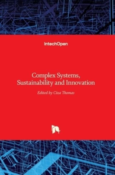 Cover for Ciza Thomas · Complex Systems, Sustainability and Innovation (Gebundenes Buch) (2016)