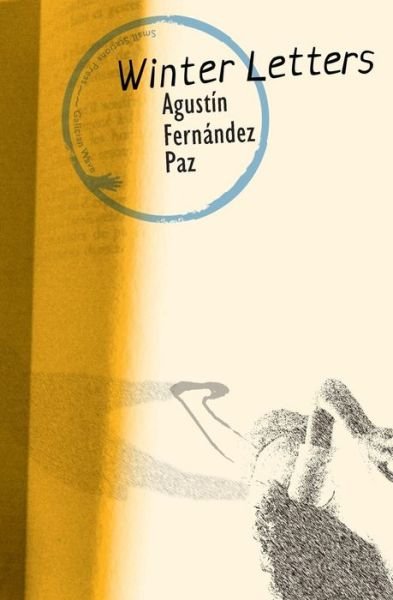 Agustin Fernandez Paz · Winter Letters - Galician Wave (Paperback Book) (2015)