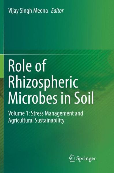 Cover for Role of Rhizospheric Microbes in Soil: Volume 1: Stress Management and Agricultural Sustainability (Paperback Book) [Softcover reprint of the original 1st ed. 2018 edition] (2019)