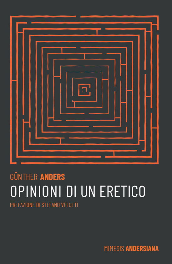 Cover for Günther Anders · Opinioni Di Un Eretico (Book)